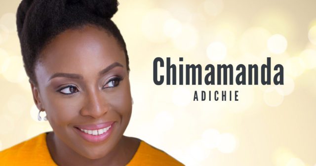 Chimamanda Ngozi Adichie