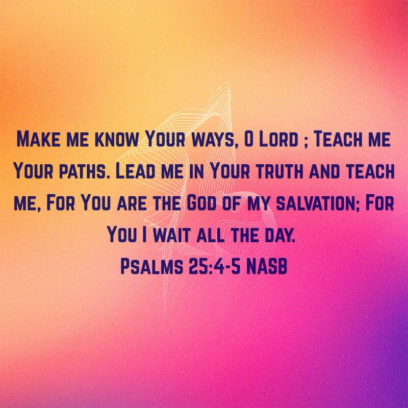 Make me know your way O Lord