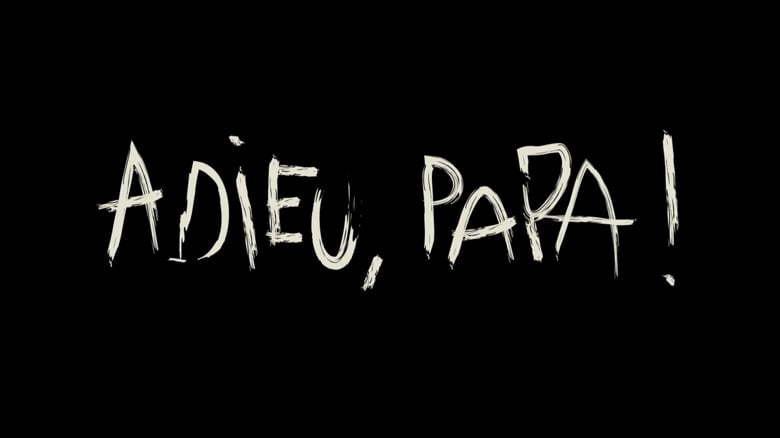 Adieu Papa