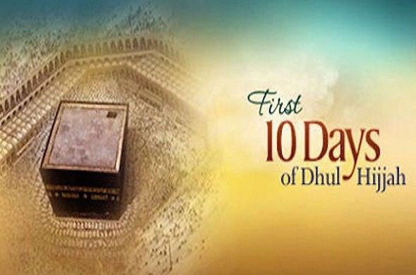 First Ten Days of Dhul Hijjah Dos and Donts