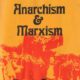 Anarchism & Marxism