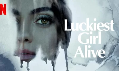 Luckiest-Girl-Alive-Netflix-movie