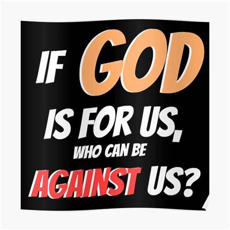 IF GOD IS FOR US
