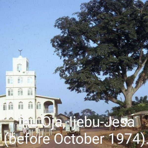 'Inu Oja', Ijebu-Jesa beforeb October, 1974